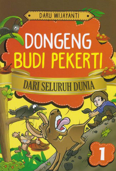 DONGENG BUDI PEKERTI;DARI SELURUH DUNIA