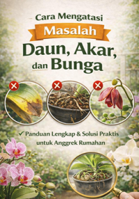 Image of CARA MENGATASI MASALAH DAUN, AKAR, DAN BUNGA